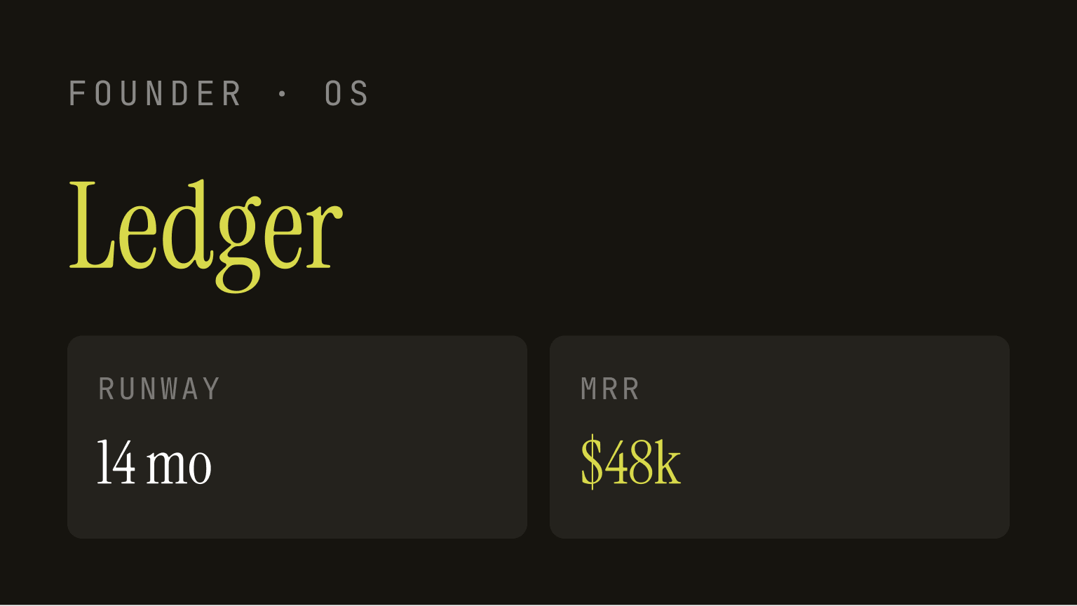 Ledger — founder OS